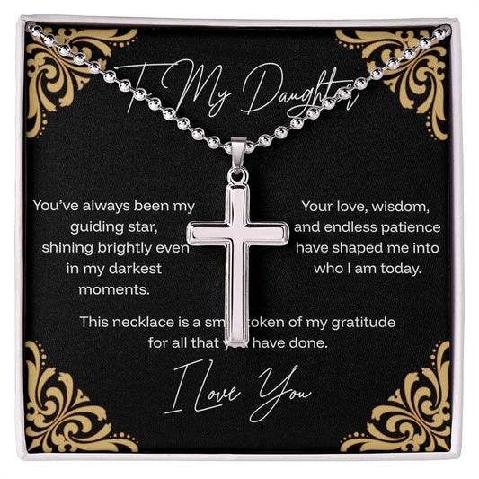 To My Daughter - Guiding Star - Stainless Cross Necklace