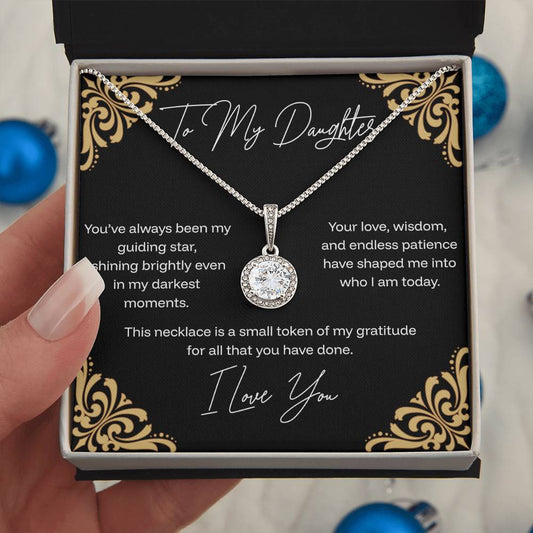 To My Daughter - Guiding Star - Eternal  Hope Necklace