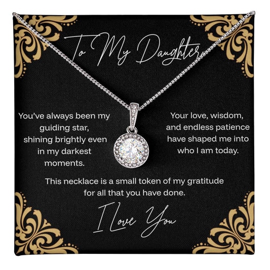 To My Daughter - Guiding Star - Eternal  Hope Necklace