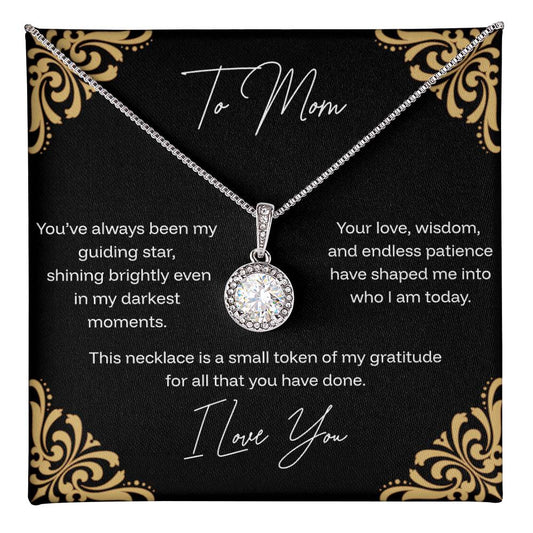 To Mom - Guiding Star - Eternal Hope Necklace