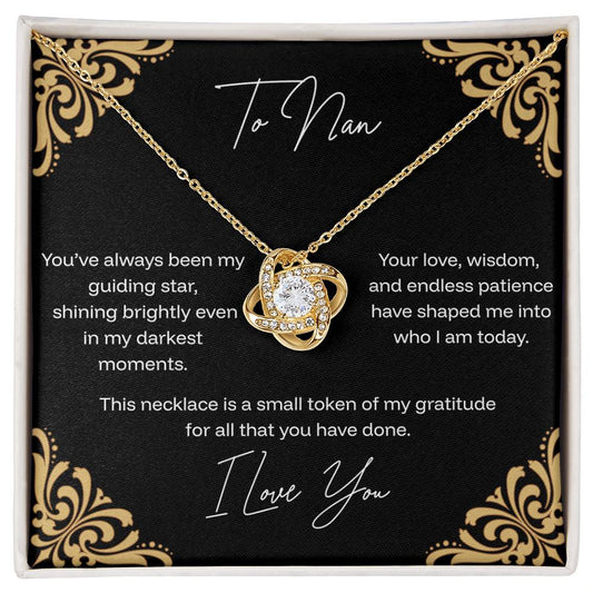 To Nan - Guiding Star - Love Knot Necklace